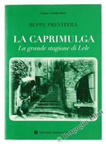La Caprimulga. La Grande Stagione di Lele