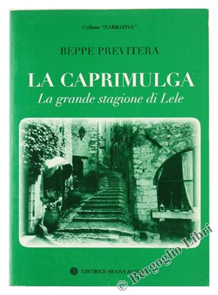 La Caprimulga. La Grande Stagione di Lele - Beppe Previtera - copertina