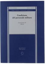 Condizioni Del Personale Militare. Atti Parlamentari - Xiii Legislatura
