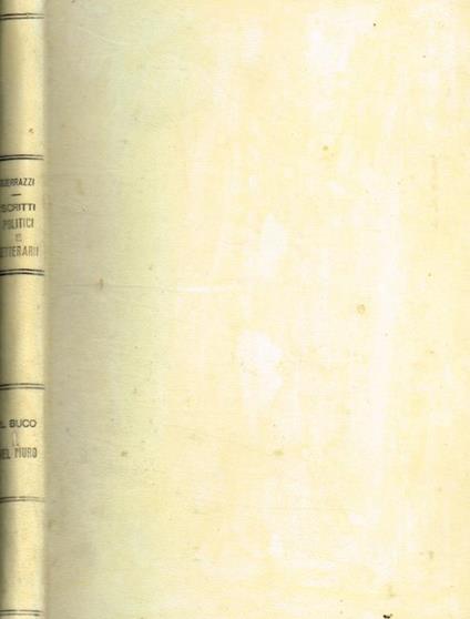 Alcuni scritti politici e letterarii. Parte II scritti letterarii. Il buco nel muro - copertina