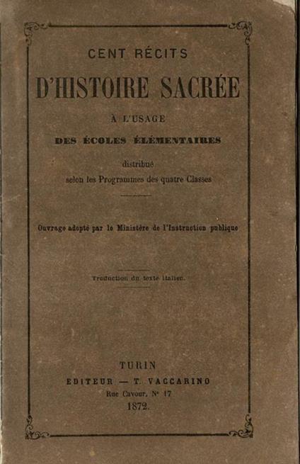 Cent recits d'Histoire Sacrée. A l'usage des ecoles elementaires - copertina