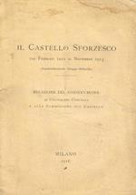 Il Castello Sforzesco dal febbraio 1911 al novembre 1913 (Amministrazione Greppi-Scherillo). Relazione del Conservatore ai Condìsiglieri Comunali e alla Commissione del Castello