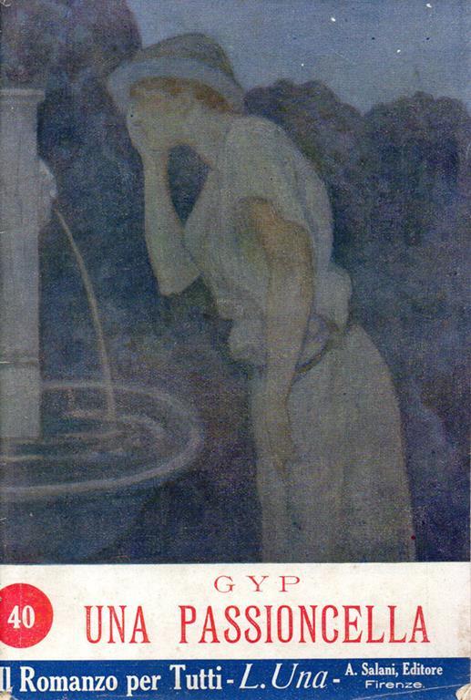 Una passioncella. Il romanzo per tutti - copertina