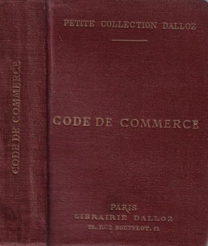 Code de commerce. Suivi des lois commerciales et industrielles - copertina