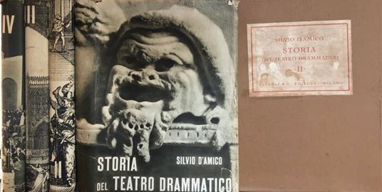 Storia del teatro drammatico Vol I (parte prima e seconda) Vol II (parte terza) Vol III (parte quarta) Vol IV (parte quinta). Grecia e Roma L'Europa dal rinascimento al romanticismo L'ottocento Il teatro contemporaneo - copertina