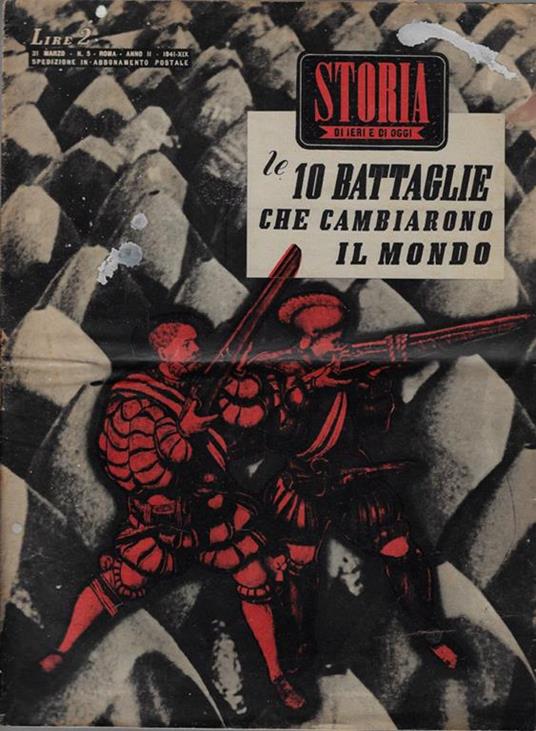 Storia di ieri e di oggi anno II N. 5. Le 10 battaglie che cambiarono il mondo - copertina