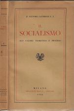 Il socialismo. Suo valore teoretico e pratico