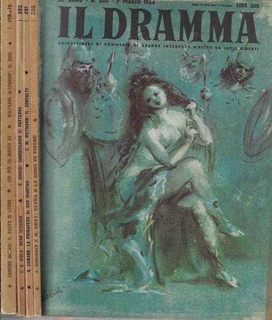 Il dramma anno 30° N. 200, 201, 202, 219-219. Quindicinale di commedie di grande interesse diretto da Lucio Ridenti - copertina