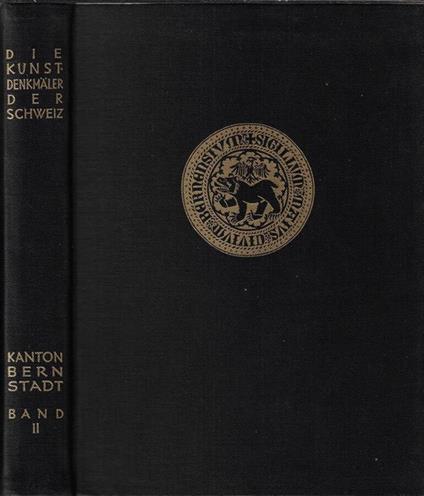 Die Kunstdenkmäler des Kantons Bern Band II. Die Stadt Bern Gesellschaftshäuser und Wohnbauten - copertina