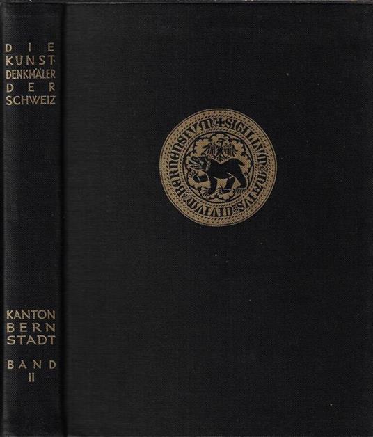 Die Kunstdenkmäler des Kantons Bern Band II. Die Stadt Bern Gesellschaftshäuser und Wohnbauten - copertina