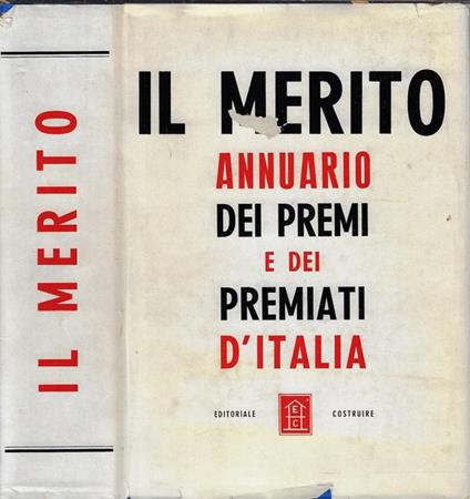 Il merito. Annuario dei primi e dei premiati d'Italia - copertina