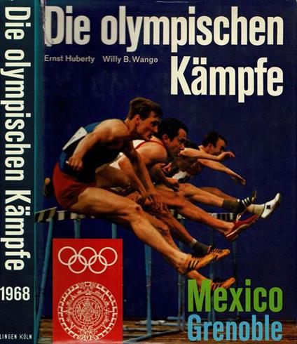 Die Olympischen Kampfe. Mexico - Grenoble 1968 - copertina
