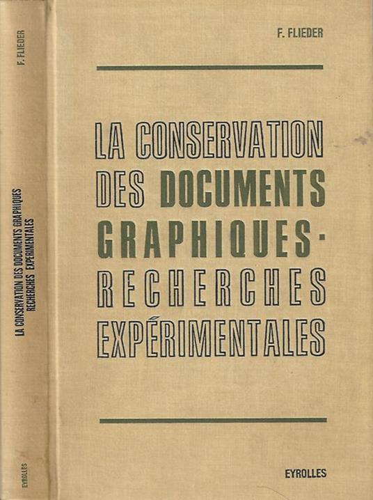 La conservation des documents graphiques. Recherches expérimentales - copertina