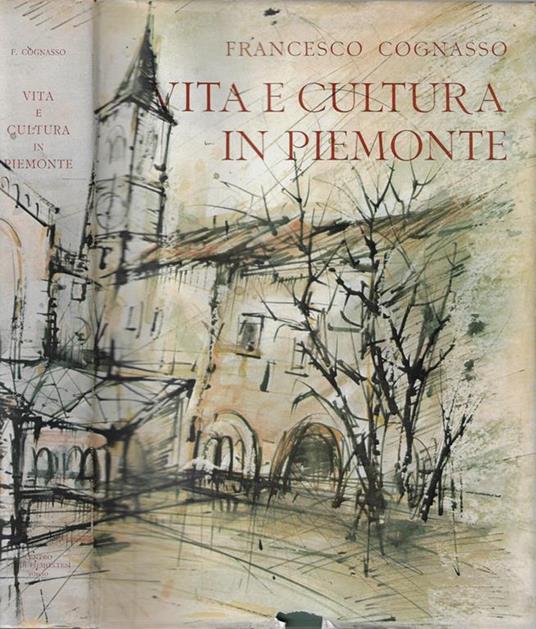 Vita e cultura in Piemonte. Dal medioevo ai giorni nostri - copertina