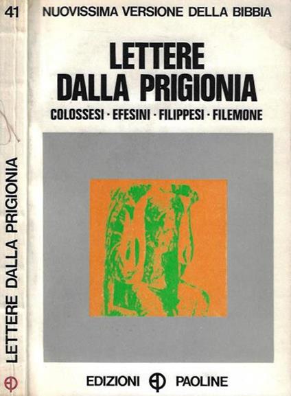 Lettere dalla prigionia: Colossesi - Efesini - Filippesi - Filemone - copertina