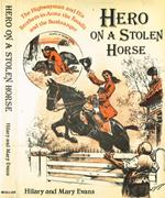 Hero on a stolen horse
