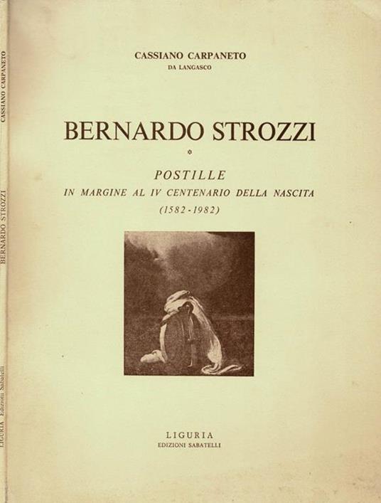 Bernardo Strozzi. Postille in margine al IV Centenario della nascita " 1582 - 1982 " - copertina