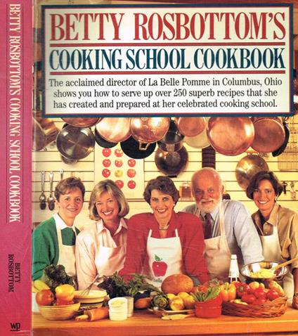Betty Rosbottom's cooking school cookbook - copertina