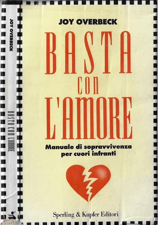 Basta con l'amore. Manuale di sopravvivenza per cuori infranti - copertina