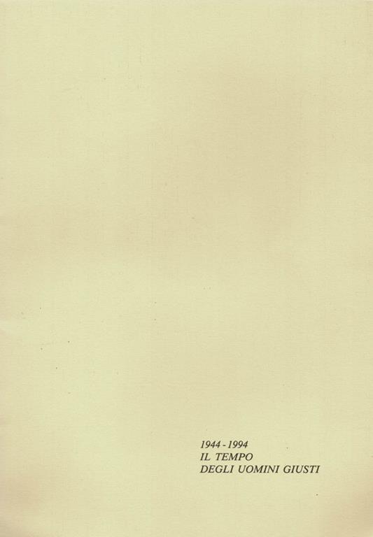 1944 - 1994 Il Tempo Degli Uomini Giusti - copertina