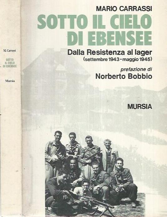 Sotto il cielo di Ebensee. Dalla Resistenza al lager (settembre 1943-maggio 1945) - copertina
