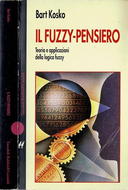 Il Fuzzy - pensiero. Teoria e applicazioni della logica fuzzy - copertina