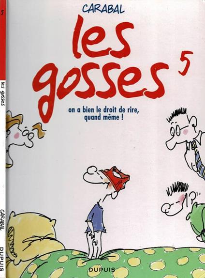 Les Gosses, tome 5. On a bien le droit de rire quand mème - copertina
