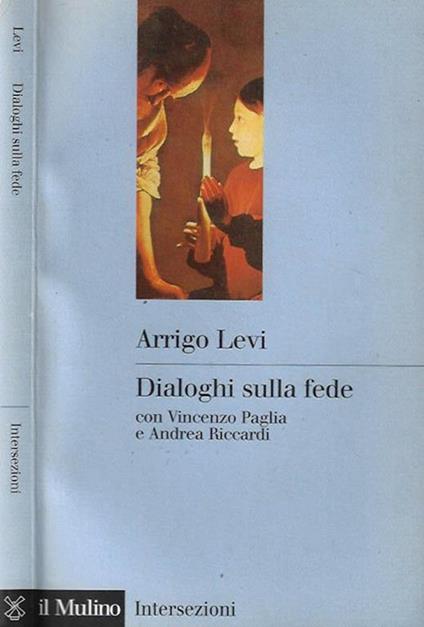 Dialoghi sulla fede con Vincenzo Paglia e Andrea Ricciardi - copertina