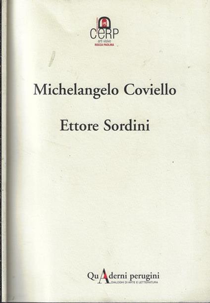 Michelangelo Coviello Ettore Sordini. Quaderni perugini Dialoghi di arte e di letteratura - copertina