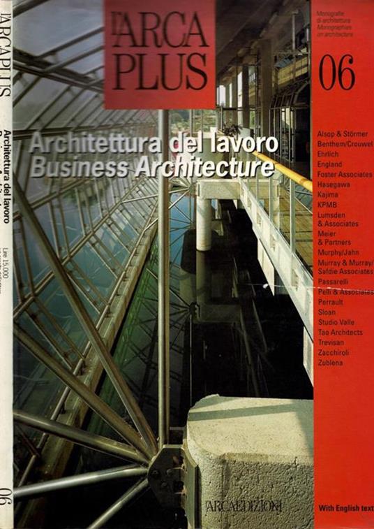 L' Arca Plus. Monografie di architettura vol. 06 - Architettura del lavoro - - copertina