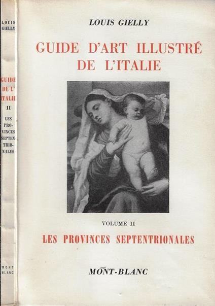 Guide d'art illustré de l'Italie vol II. Les provinces septentrionales - copertina