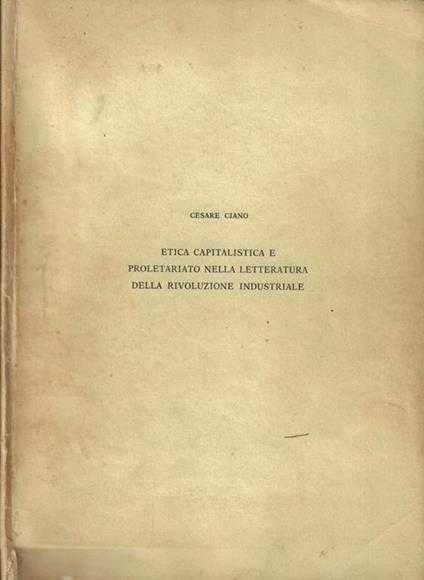 Etica capitalistica e proletariato nella letteratura della rivoluzione industriale - copertina