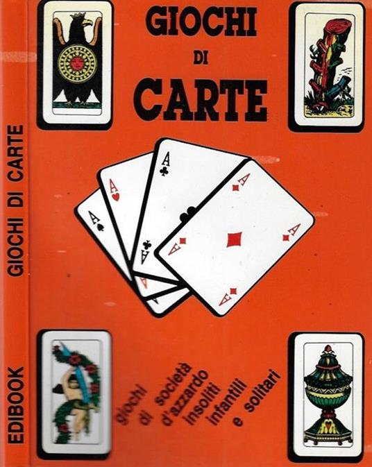 Giochi di carte. giochi di società d'azzardo insoliti infantili e solitari - copertina