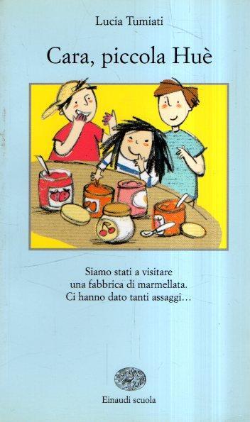 Cara, Piccola Hue' - Lucia Tumiati - copertina