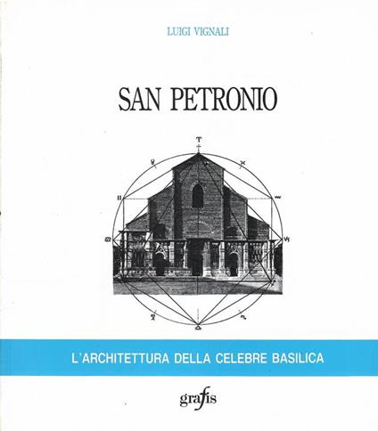 La Basilica di San Petronio - Luigi Vignali - copertina