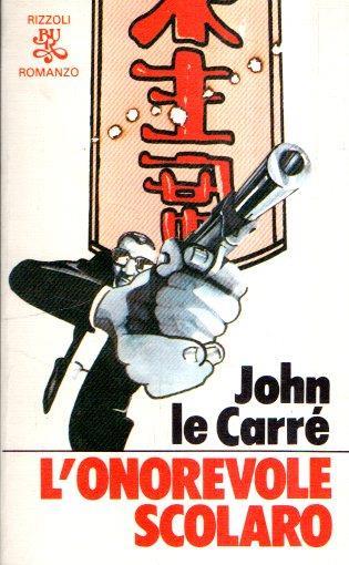 L' Onorevole Scolaro - John Le Carré - copertina