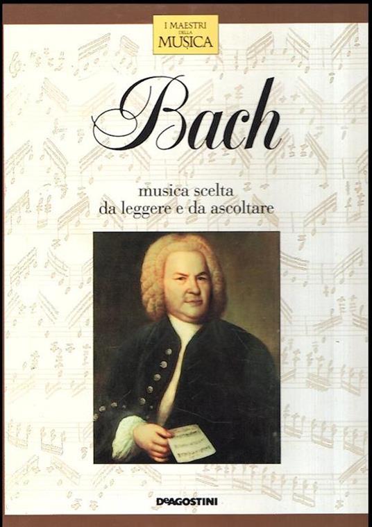 Bach Musica Scelta da Leggere E da Ascoltare - copertina