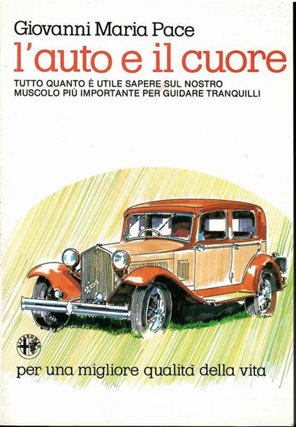 L' Auto E Il Cuore - Giovanni Maria Pace - copertina