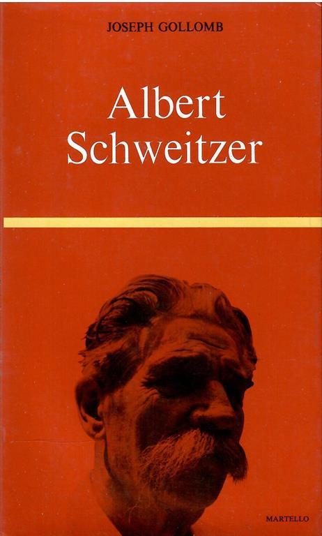 Albert Schweitzer - Joseph Gollomb - copertina