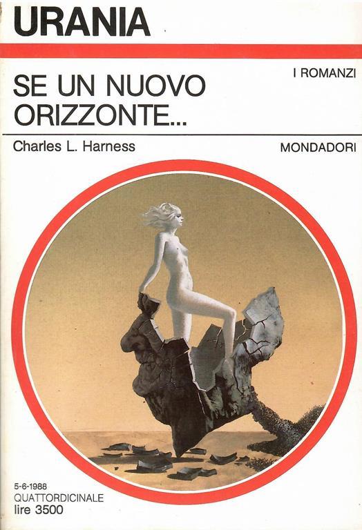 Se Un Nuovo Orizzonte... Urania N. 1076 - Charles L. Harness - copertina