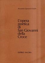 L' Opera Poetica di San Giovanni Della Croce
