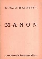 Manon Opera in Quattro Atti E Cinque Quadri