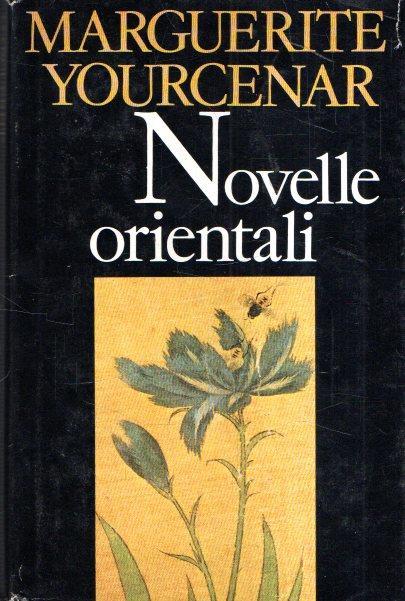 Novelle Orientali - Marguerite Yourcenar - copertina