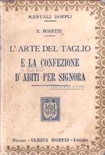 L' arte del taglio e la confezione d'abiti per signora