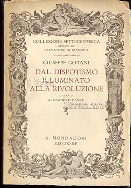 Dal dispotismo illuminato alla rivoluzione (1767-1791) - Giuseppe Gorani - copertina