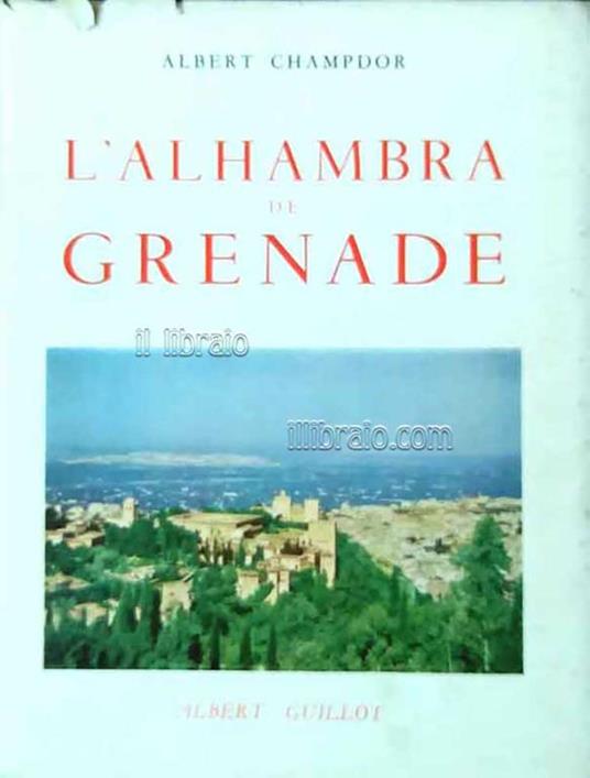 L' Alhambra de Grenade - Albert Champdor - copertina