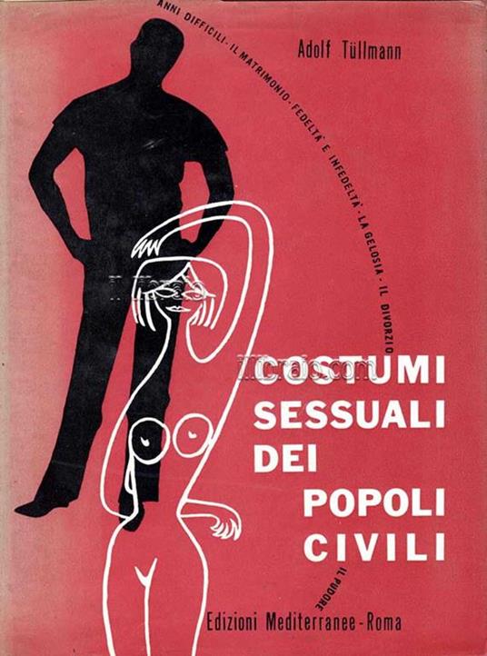 Costumi sessuali dei popoli civili - Adolf Tullmann - copertina