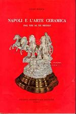 Napoli e l'arte ceramica dal XIII al XX secolo