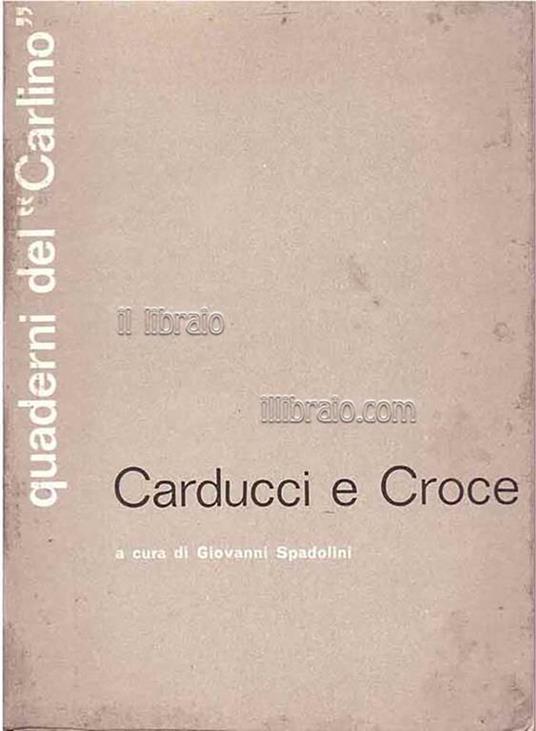 Carducci e Croce - Giovanni Spadolini - copertina