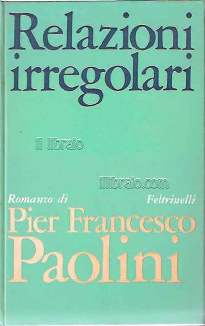 Relazioni irregolari - P. Francesco Paolini - copertina